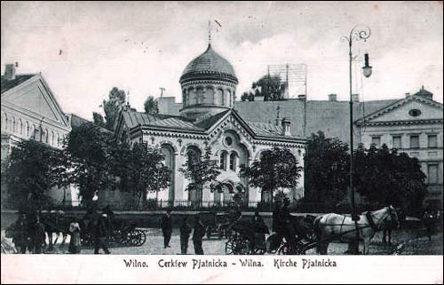 Wilno. Cerkiew Św. Paraskiewy (Piatnicka)