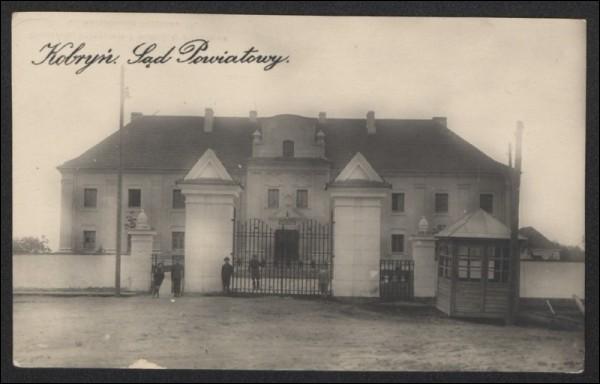  - Miasto na starych fotografiach . Kobryń, sąd powiatowy